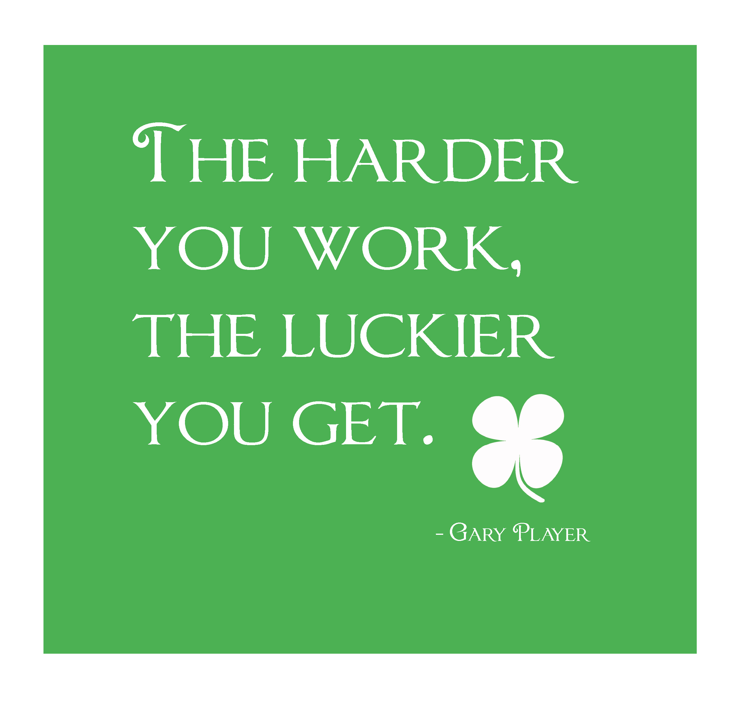 Hard Work Makes You Lucky